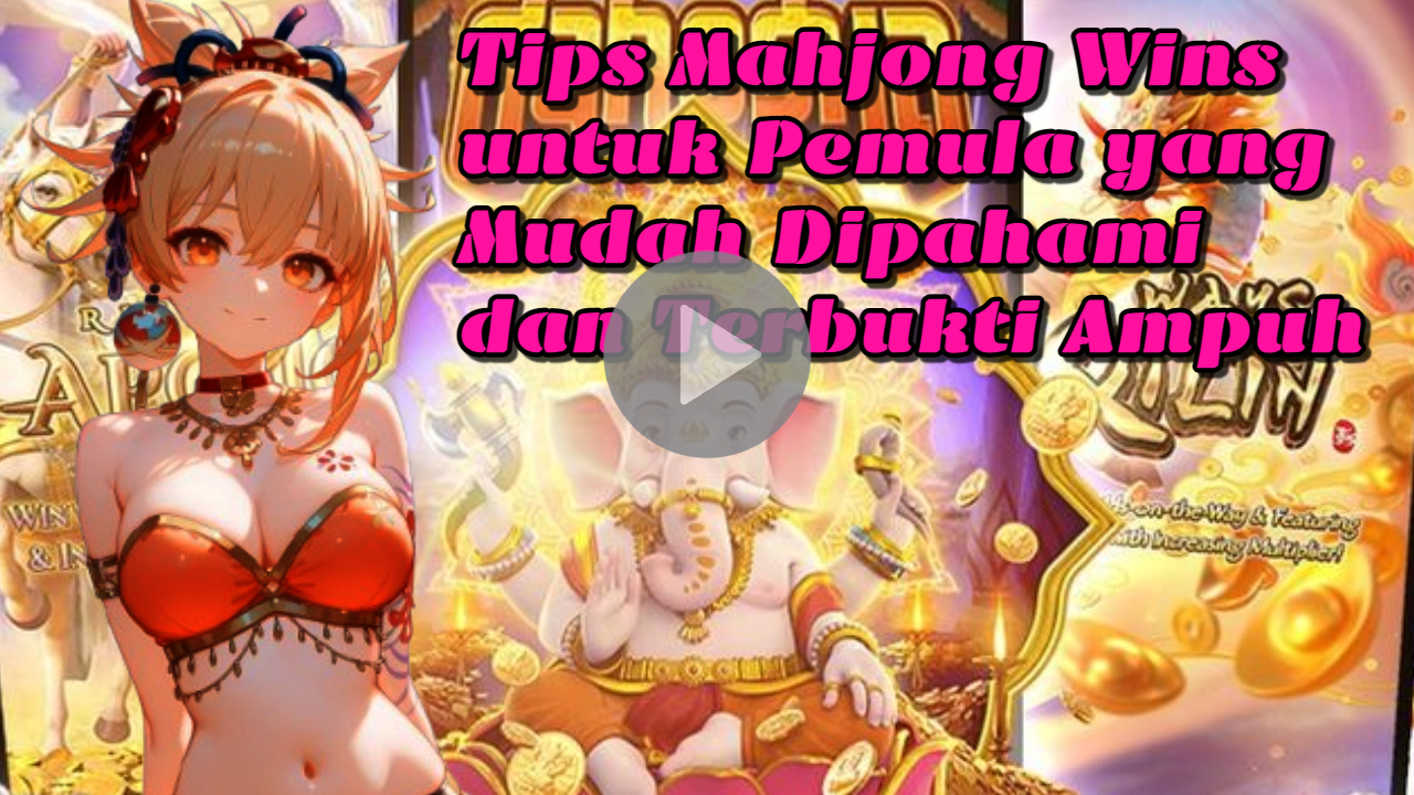 Tips Mahjong Wins Pemula