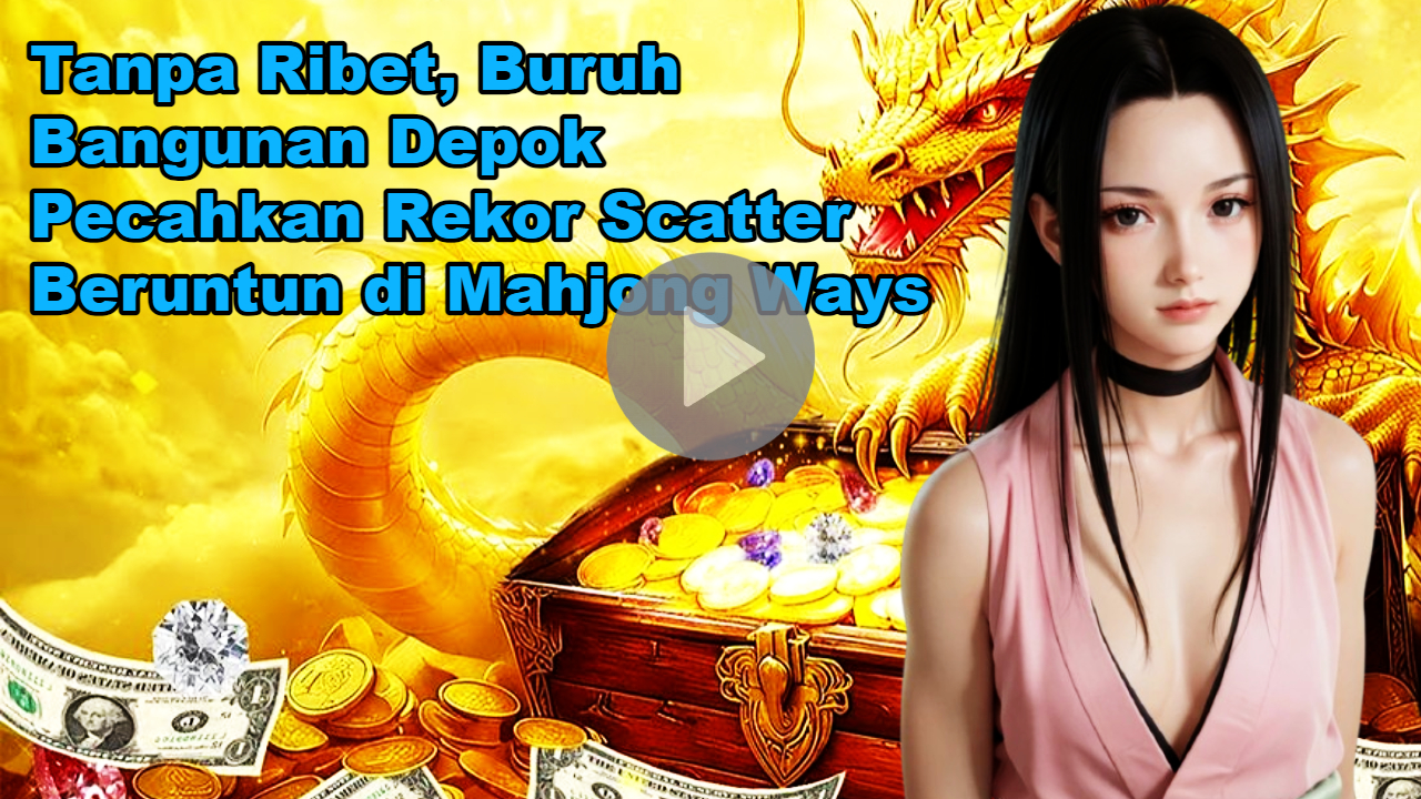 Scatter Beruntun di Mahjong Ways